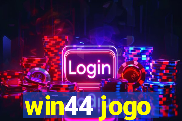 win44 jogo